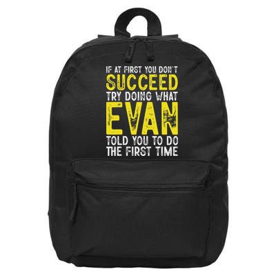 Evan If At First You Don't Succeed Funny Evan Name  16 in Basic Backpack