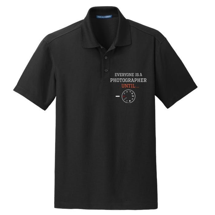 Everyone Is A Photographer Until Manual Mode Funny Gift Dry Zone Grid Polo