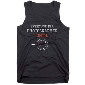 Everyone Is A Photographer Until Manual Mode Funny Gift Tank Top