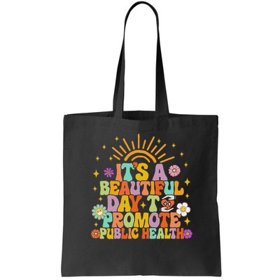Epidemiologist It's A Beautiful Day To Promote Public Health Bag