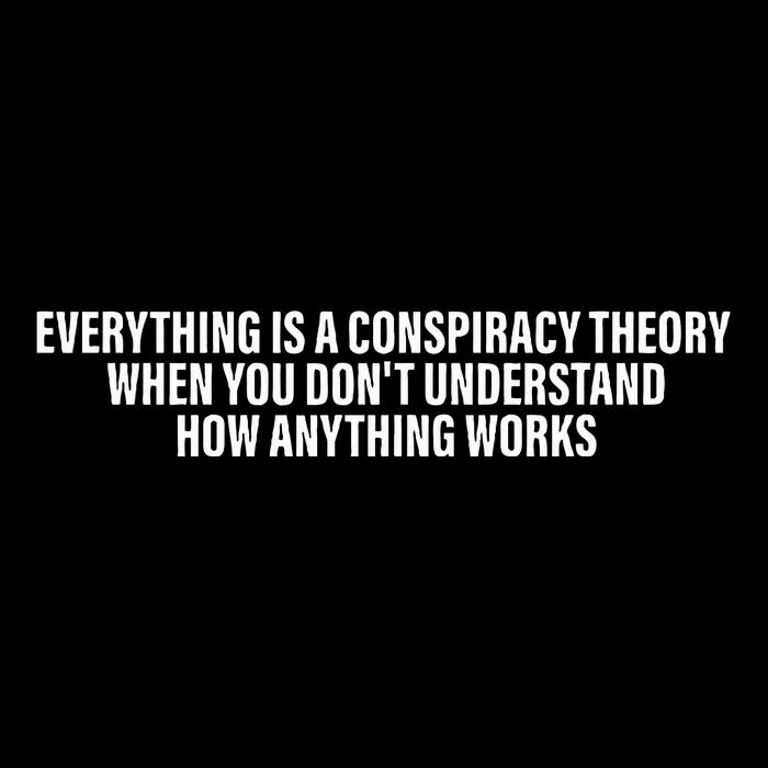 Everything Is A Conspiracy Theory When You DonT Understand Drawstring Bag