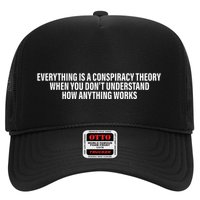 Everything Is A Conspiracy Theory When You DonT Understand Trucker Hat