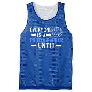 Everyone Is A Photographer Untill Ual Mode Photography Meaningful Gift Mesh Reversible Basketball Jersey Tank