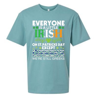 Everyone Is A Little Irish On St Patrick Day Except GREEKS Sueded Cloud Jersey T-Shirt