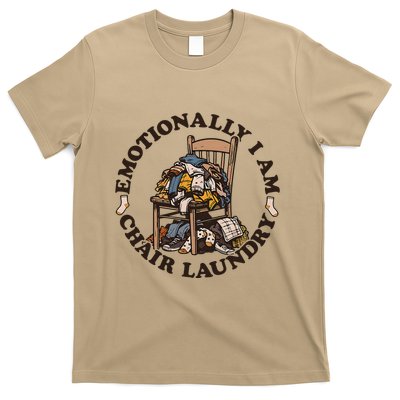 Emotionally I Am Chair Laundry T-Shirt