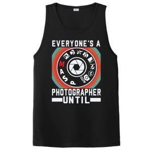 Everyone Is A Photographer Untill Ual Mode Photography Gift PosiCharge Competitor Tank