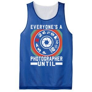 Everyone Is A Photographer Untill Ual Mode Photography Gift Mesh Reversible Basketball Jersey Tank