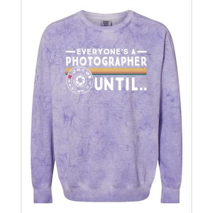 Everyone Is A Photographer Untill Ual Mode Photography Meaningful Gift Colorblast Crewneck Sweatshirt