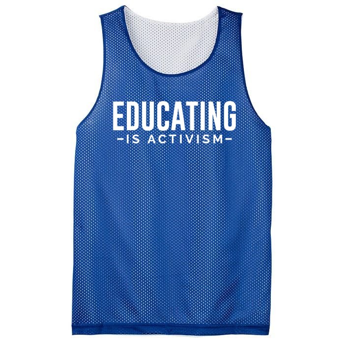 Educating Is Activism Feminist Social Justice Teacher Gifts Mesh Reversible Basketball Jersey Tank