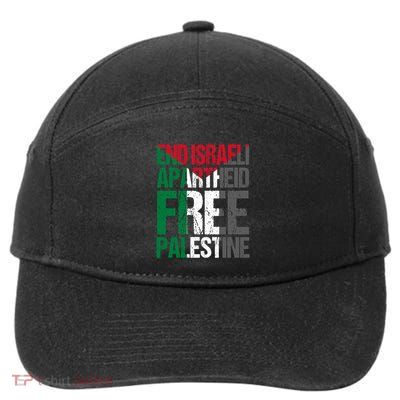 End Israeli Apartheid Free Palestine Gaza Awareness Quote Gift 7-Panel Snapback Hat