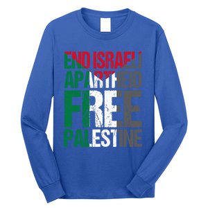 End Israeli Apartheid Free Palestine Gaza Awareness Quote Gift Long Sleeve Shirt