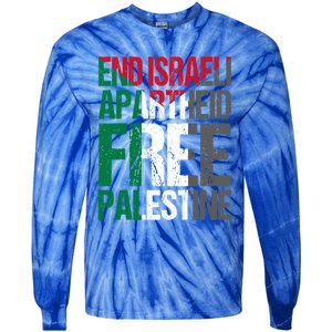 End Israeli Apartheid Free Palestine Gaza Awareness Quote Gift Tie-Dye Long Sleeve Shirt