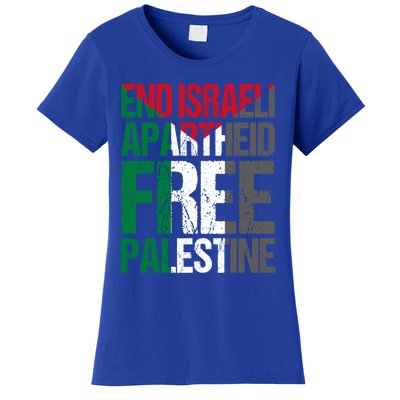 End Israeli Apartheid Free Palestine Gaza Awareness Quote Gift Women's T-Shirt