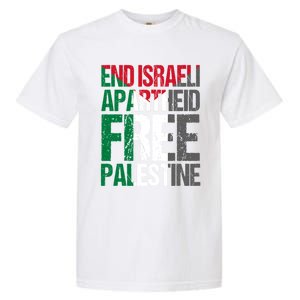 End Israeli Apartheid Free Palestine Gaza Awareness Quote Gift Garment-Dyed Heavyweight T-Shirt