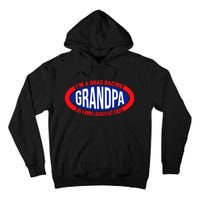 ens I'm A Drag Racing Grandpa Like A Normal Grandpa But Cooler Tall Hoodie