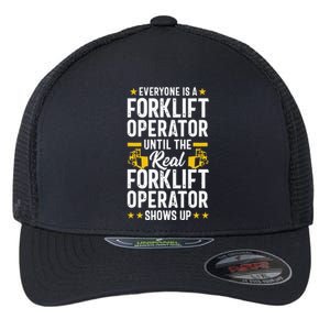 Everyone is a Forklift Operator Truck Driver Funny Tee Flexfit Unipanel Trucker Cap