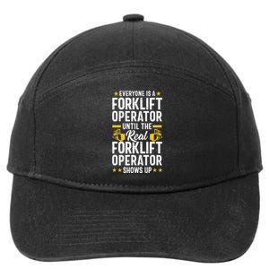 Everyone is a Forklift Operator Truck Driver Funny Tee 7-Panel Snapback Hat