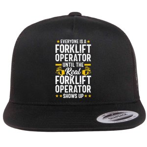 Everyone is a Forklift Operator Truck Driver Funny Tee Flat Bill Trucker Hat