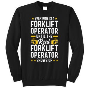 Everyone is a Forklift Operator Truck Driver Funny Tee Tall Sweatshirt