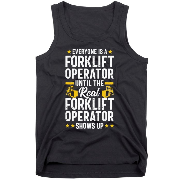 Everyone is a Forklift Operator Truck Driver Funny Tee Tank Top