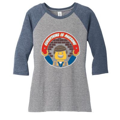 Everything Is Awesome Mens Funny Lego Women's Tri-Blend 3/4-Sleeve Raglan Shirt