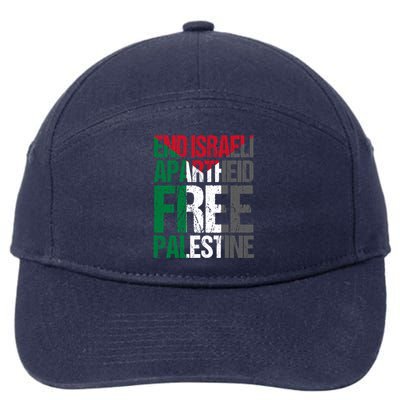 End Israeli Apartheid Free Palestine Gaza Awareness Quote Cute Gift 7-Panel Snapback Hat