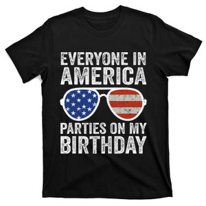 Everyone In America Parties On My Birthday 4th Of July Us Flag T-Shirt