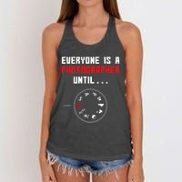 Everyone Is A Photographer Until Funny Photography Gift Women's Knotted Racerback Tank