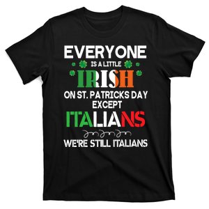 Everyone Is A Little Irish St Patrick Day T-Shirt