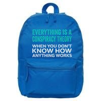 Everything Is A Conspiracy Theory When You DonT Understand 16 in Basic Backpack
