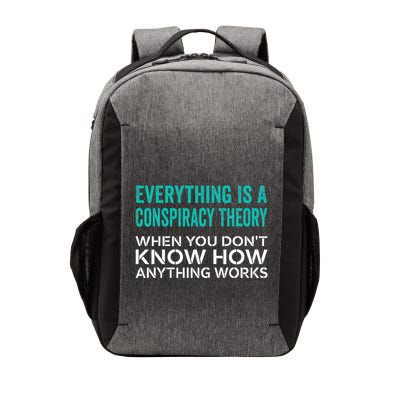 Everything Is A Conspiracy Theory When You DonT Understand Vector Backpack