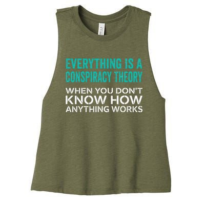 Everything Is A Conspiracy Theory When You DonT Understand Women's Racerback Cropped Tank