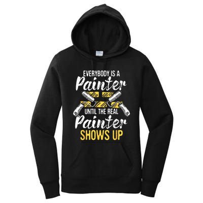 Everybody Is A Painter House Designer Decorator Painting Women's Pullover Hoodie