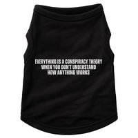 Everything Is A Conspiracy Theory When You Dont Understand How Anything Works Doggie Tank