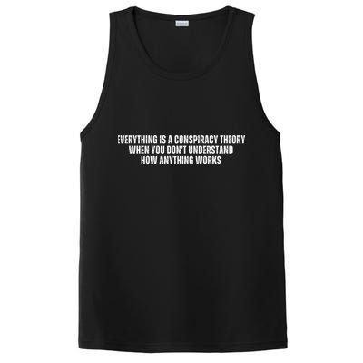 Everything Is A Conspiracy Theory When You Dont Understand How Anything Works PosiCharge Competitor Tank