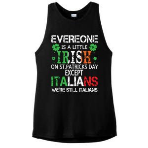 Everyone Is A Little Irish On St Patrick Day Except Italians Ladies PosiCharge Tri-Blend Wicking Tank