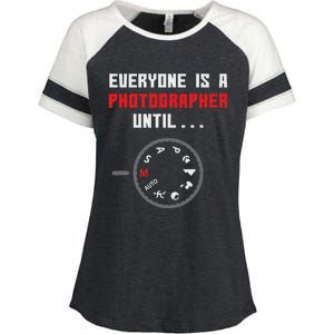 Everyone Is A Photographer Until Funny Photography Gift Enza Ladies Jersey Colorblock Tee