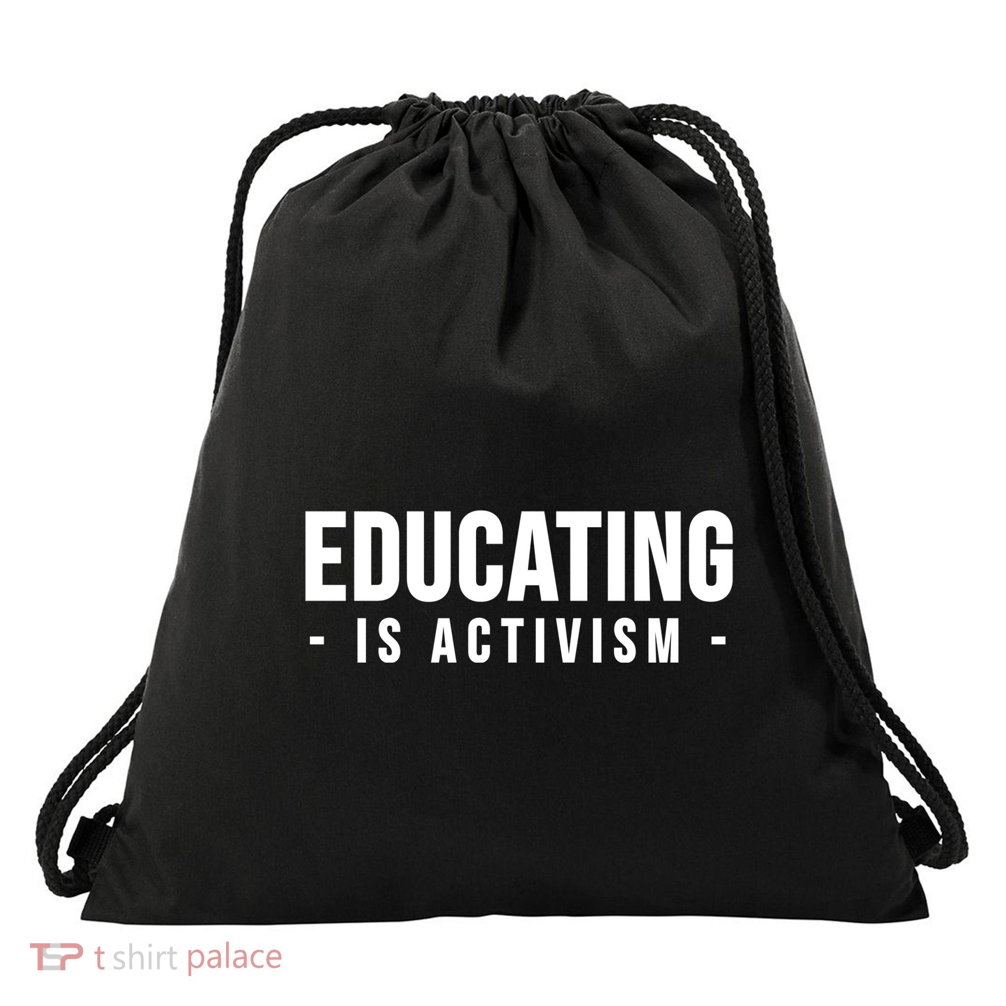 Educating Is Activism Feminist Social Justice Teacher Gifts Drawstring Bag