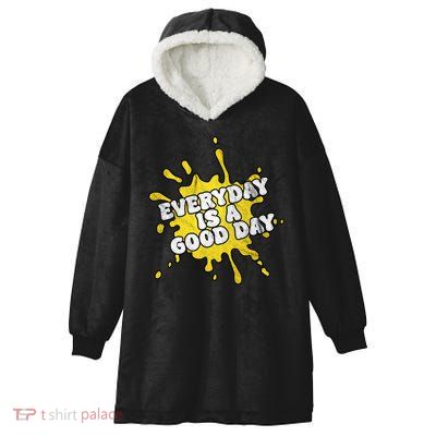 Everyday Is A Good Day Retro Hooded Wearable Blanket
