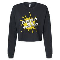 Everyday Is A Good Day Retro Cropped Pullover Crew