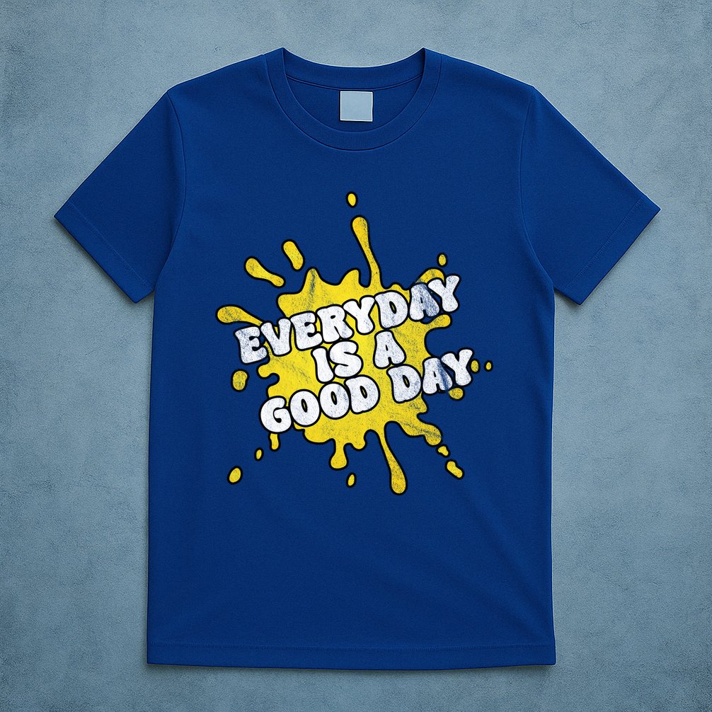 Everyday Is A Good Day Retro T-Shirt