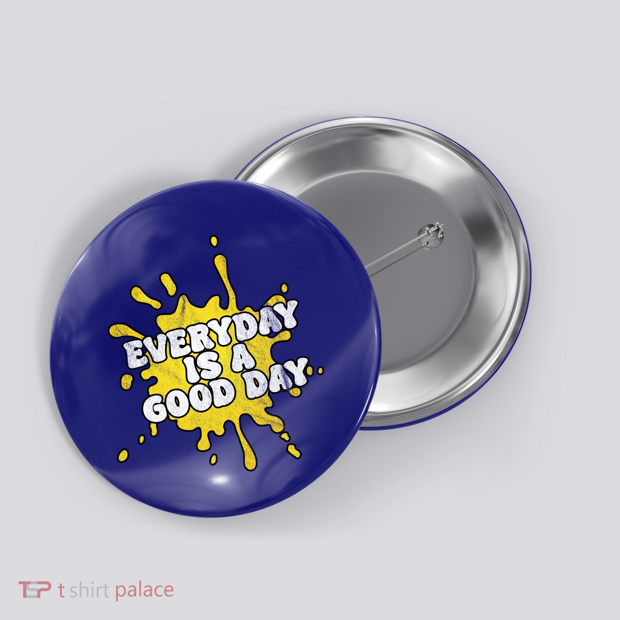 Everyday Is A Good Day Retro Button
