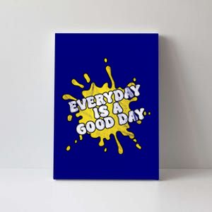 Everyday Is A Good Day Retro Canvas