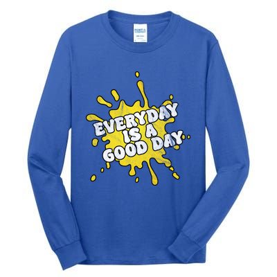 Everyday Is A Good Day Retro Tall Long Sleeve T-Shirt
