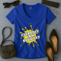 Everyday Is A Good Day Retro Women's V-Neck T-Shirt