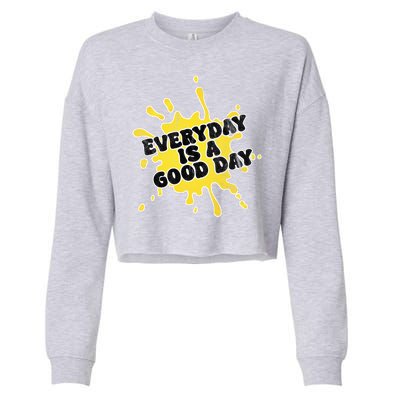 Everyday Is A Good Day Retro Cropped Pullover Crew