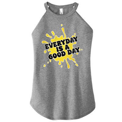 Everyday Is A Good Day Retro Women’s Perfect Tri Rocker Tank