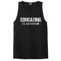 Educating Is Activism Feminist Social Justice Teacher Gifts PosiCharge Competitor Tank