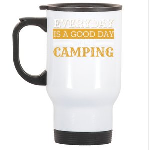 Everyday Is A Good Day To Go Camping Outdoor Nature Lover Gift Stainless Steel Travel Mug