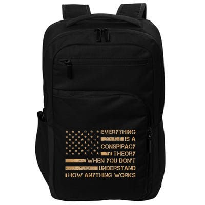 Everything Is A Conspiracy Theory When You DonT Understand Impact Tech Backpack